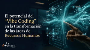 El potencial del Vibe Coding en Recursos Humanos: cómo HR está construyendo soluciones sin depender de IT
